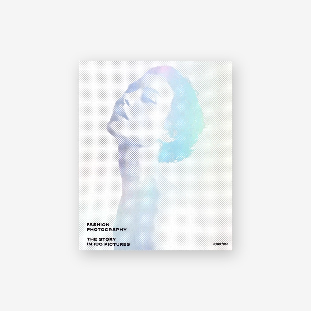 Книга Fashion Photography: The Story in 180 Pictures Aperture