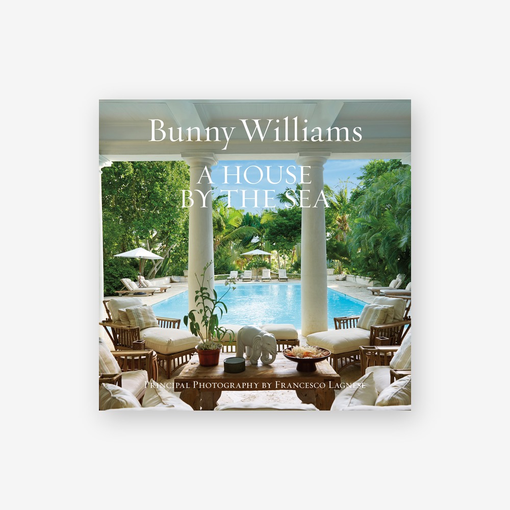 Книга Bunny Williams: A House by the Sea Abrams