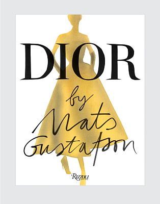 Книга Dior by Mats Gustafson I Rizzoli