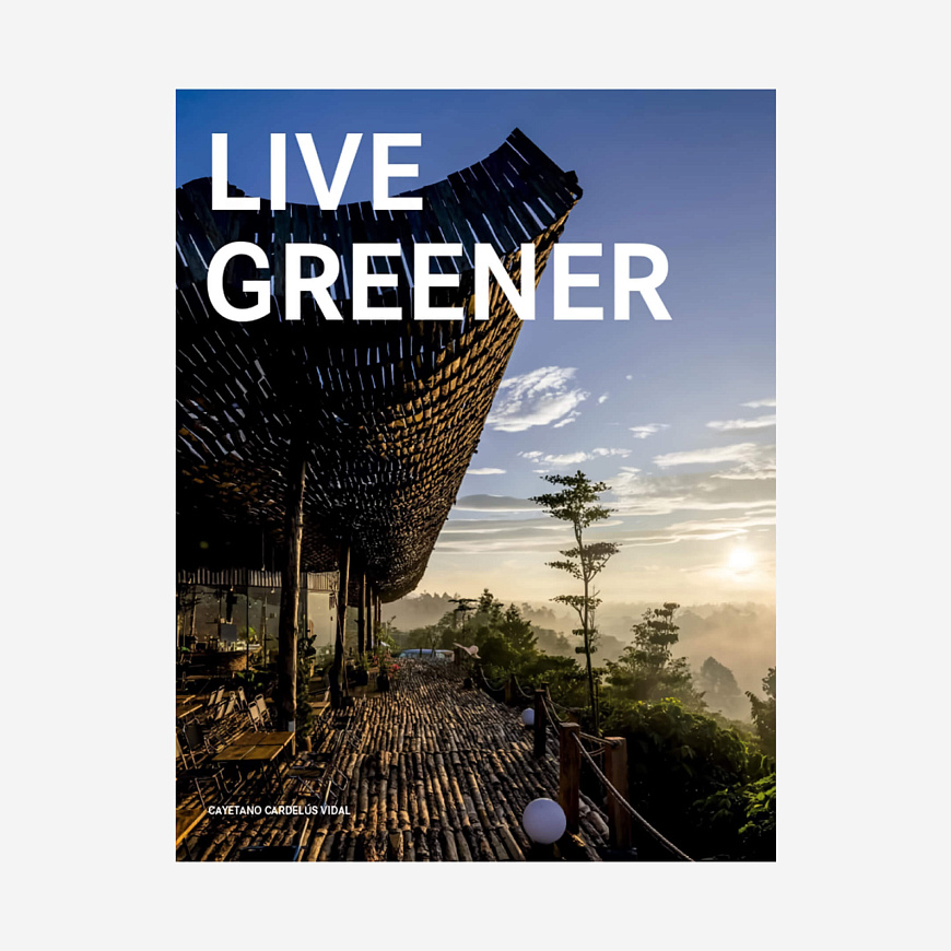 Книга Live Greener, Loft Publications