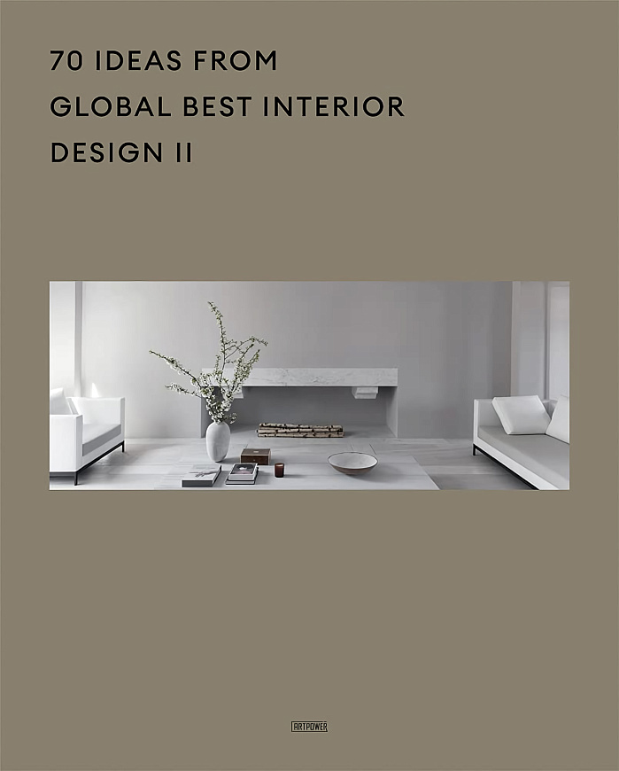 Книга 70 Ideas From Global Best Interior Design II, ArtPower International