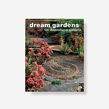 Книга Dream Gardens. 100 Inspirational Gardens, Merrell Publishers