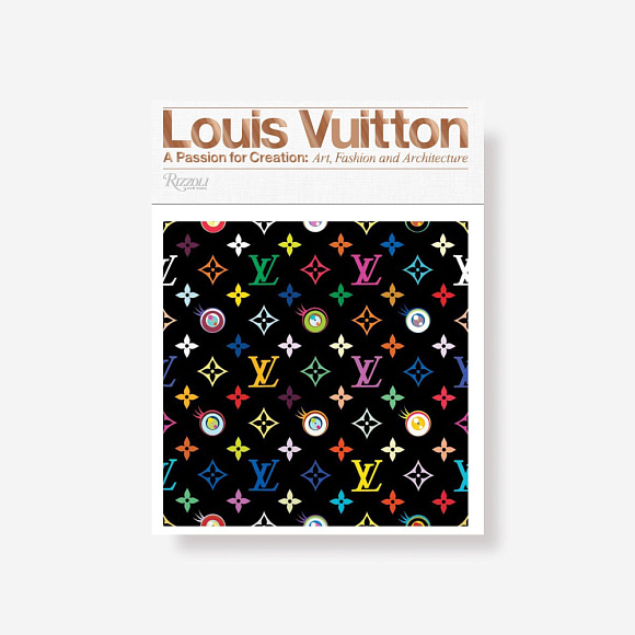 Книга Louis Vuitton: A Passion for Creation: New Art, Fashion, and Architecture, Rizzoli International Publications Inc.