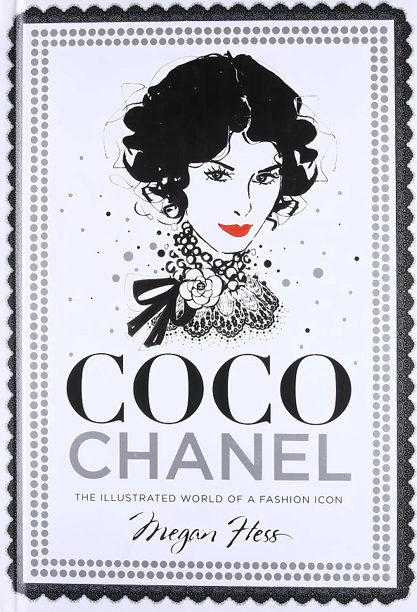 Книга Coco Chanel: The Illustrated World of a Fashion Icon, 