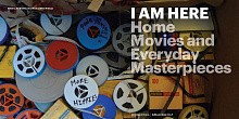 Книга I AM HERE: Home Movies and Everyday Masterpieces, 