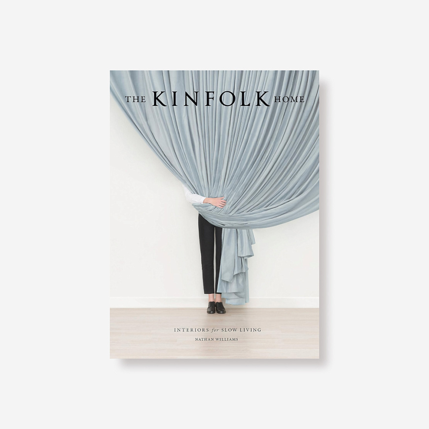 Книга The Kinfolk Home, Artisan Books