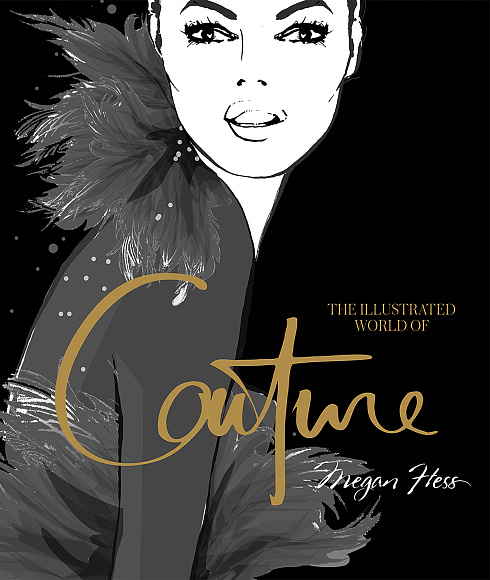 Книга Illustrated World of Couture, 
