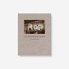 Книга Les Amandiers Home: Timeless Interiors, Beta-Plus Publishing