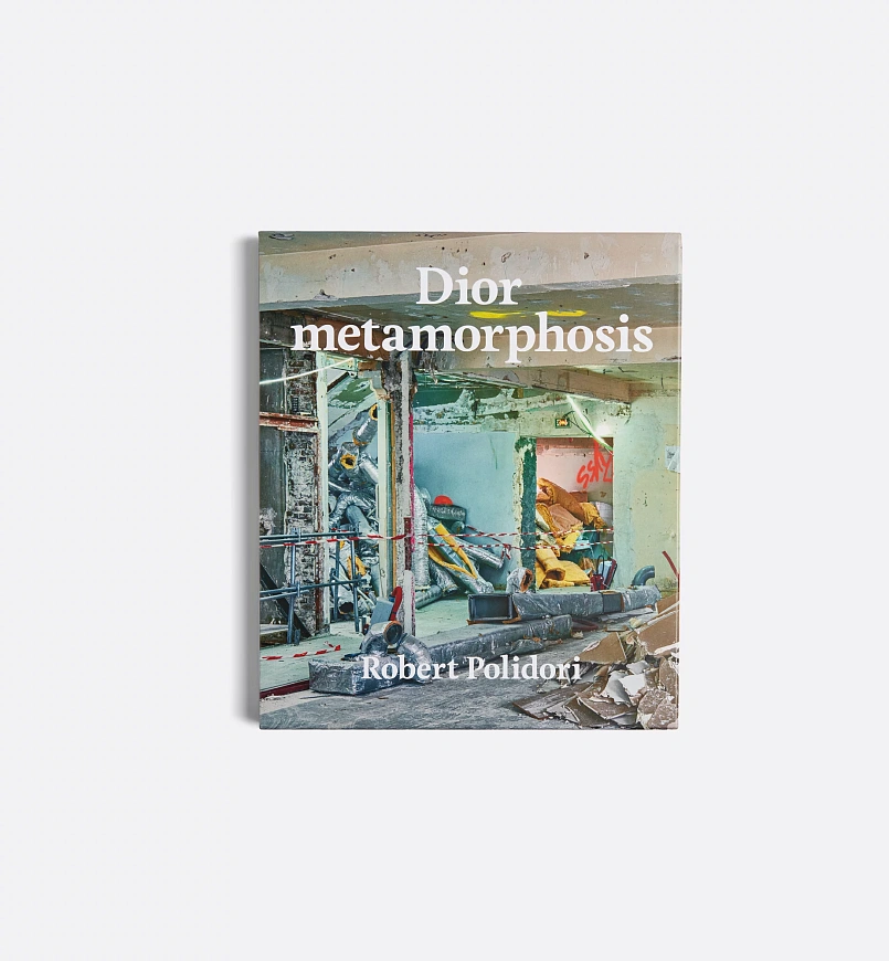 Книга Dior Metamorphosis by Robert Polidori, Rizzoli International Publications Inc.