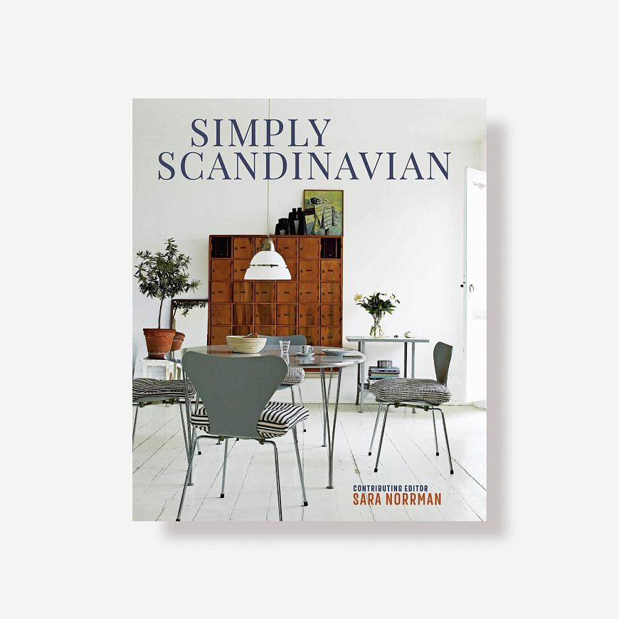 Книга Simply Scandinavian: Calm, Comfortable and Uncluttered Homes, Ryland Peters & Small and CICO Books