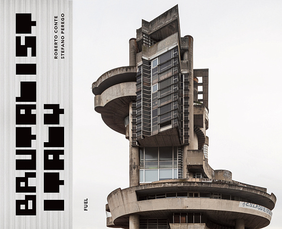Книга Brutalist Italy: Concrete Architecture from the Alps to the Mediterranean Sea, Fuel