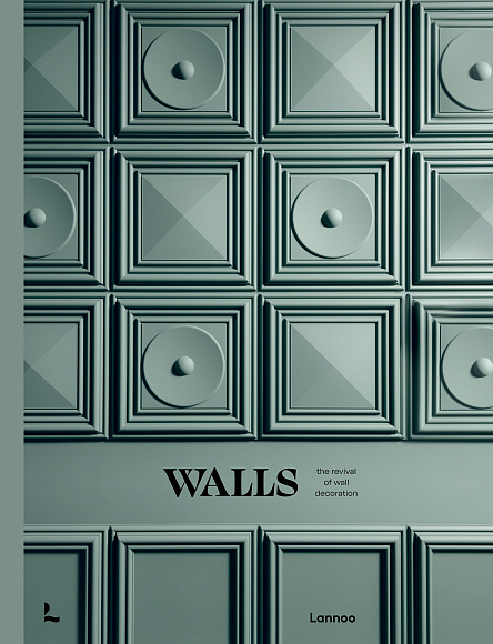 Книга Walls: The Revival of Wall Decoration, Lannoo Publishers