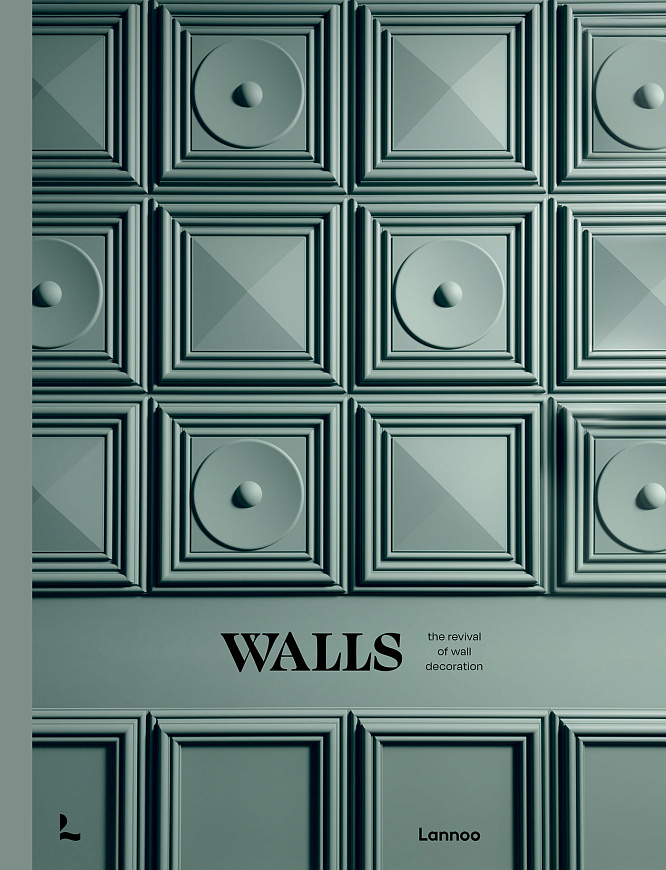 Книга Walls: The Revival of Wall Decoration, Lannoo Publishers