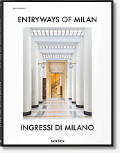 Книга Entryways of Milan / Ingressi Di Milano, Taschen