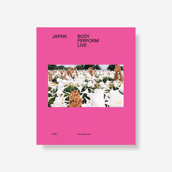 Книга Japan. Body Perform Live, Silvana Editoriale