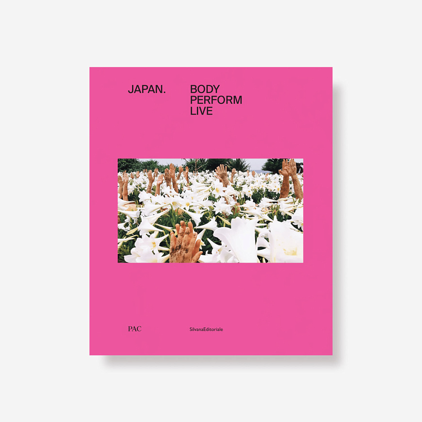 Книга Japan. Body Perform Live, Silvana Editoriale