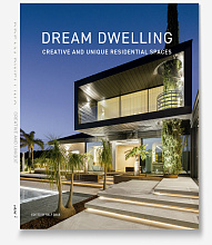 Книга Dream Dwelling: Creative and Unique Residential Spaces, 