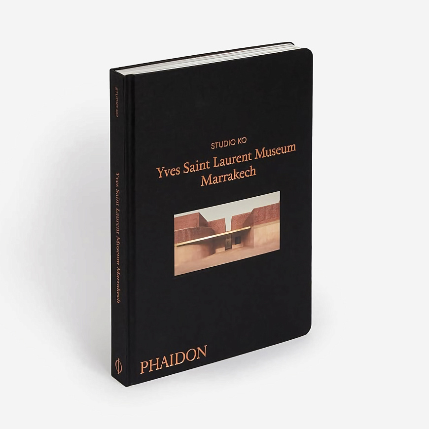 Книга Yves Saint Laurent Museum Marrakech by Studio KO, Phaidon Press