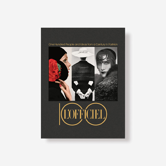 Книга L’Officiel 100: One Hundred People and Ideas from a Century in Fashion, Marsilio Editori
