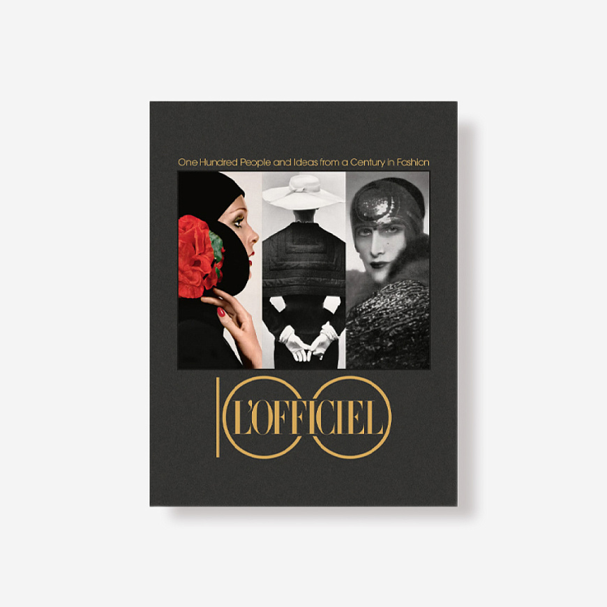 Книга L’Officiel 100: One Hundred People and Ideas from a Century in Fashion, Marsilio Editori