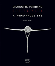 Книга Charlotte Perriand and Photography: A Wide-Angle Eye, 5 Continents Editions